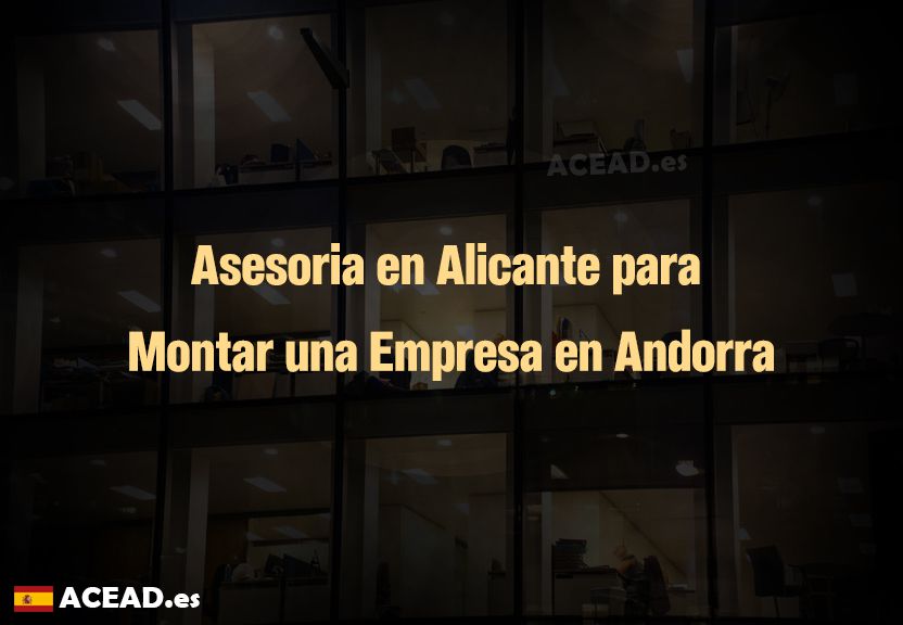 Asesoria en Alicante para Montar una Empresa en Andorra
