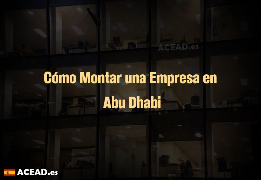 Cómo Montar una Empresa en Abu Dhabi