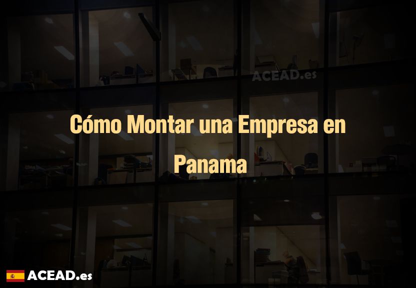 Cómo Montar una Empresa en Panama